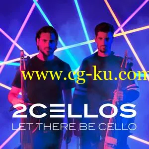 2CELLOS – Let There Be Cello (2018) FLAC的图片1