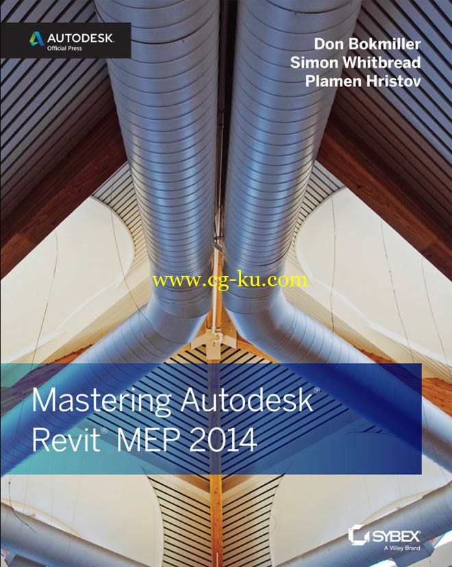 Don Bokmiller Simon Whitbread Plamen Hristov - Mastering Autodesk Revit MEP 2014 - 2013的图片1