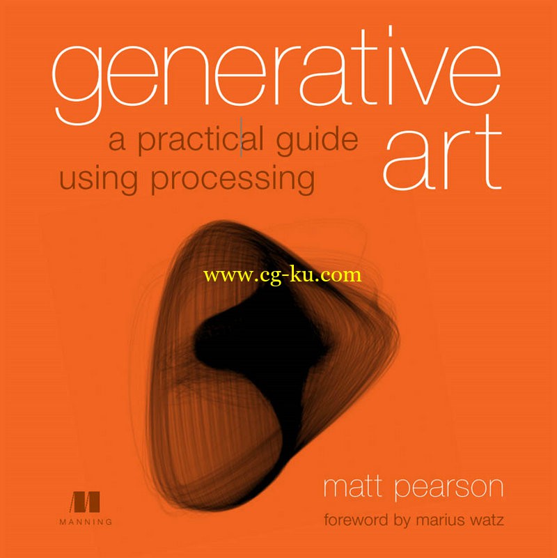 Pearson M. - Generative Art. A Practical Guide Using Processing - 2011的图片1