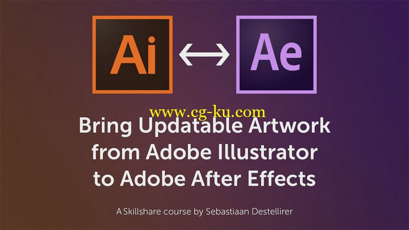 SkillShare - Bring Updatable Artwork from Adobe Illustrator to Adobe After Effects的图片1