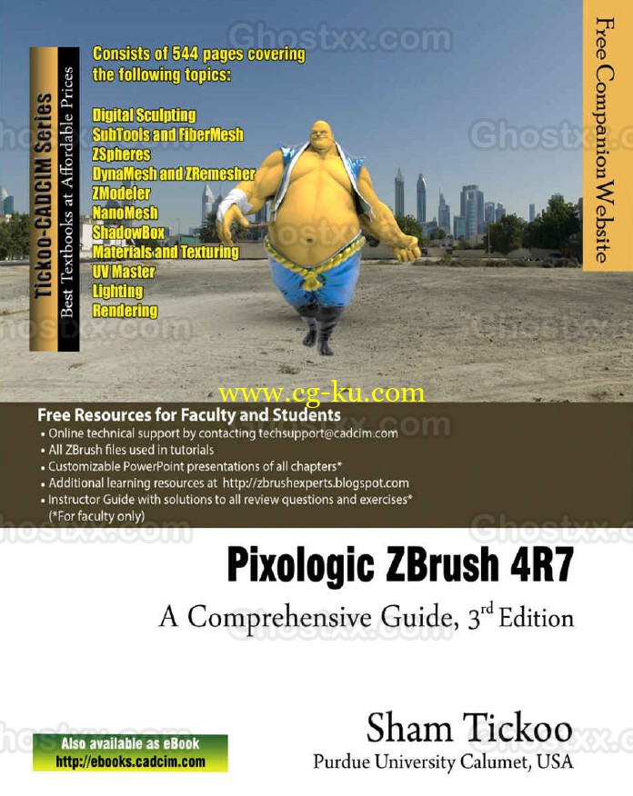 Pixologic ZBrush 4R7 A Comprehensive Guide Prof Sham Tickoo Purdue Univ的图片1