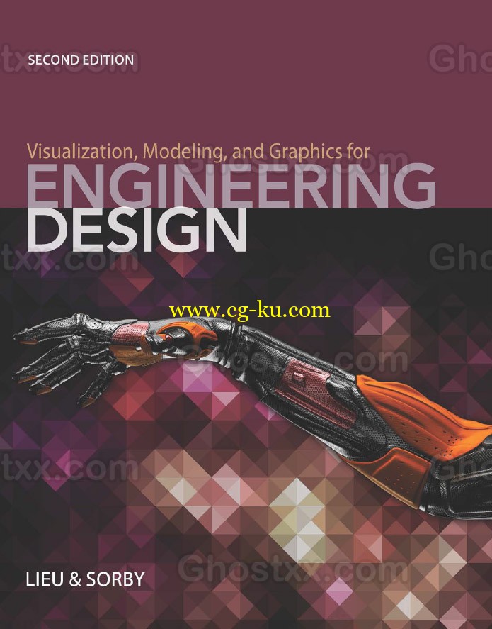 Visualization, Modeling, and Graphics for Engineering Design 2nd的图片1