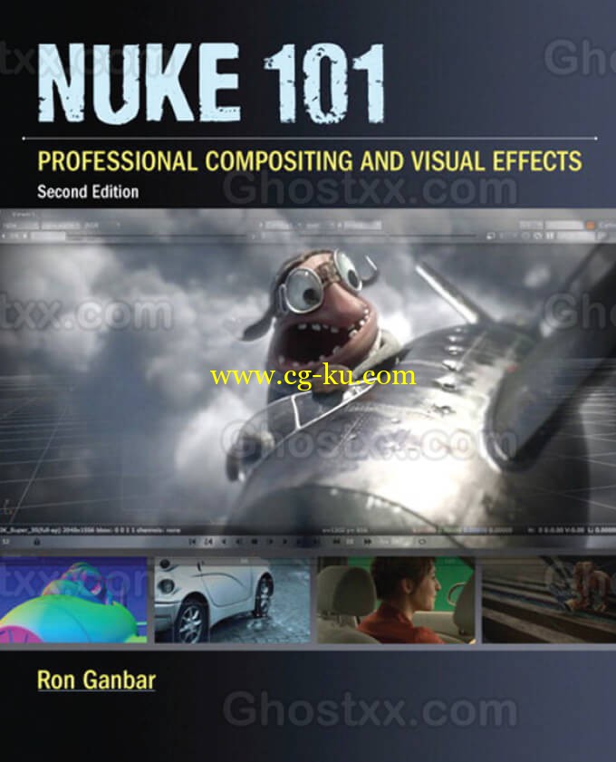 Nuke 101 Professional Compositing and Visual Effects, Second Edition的图片1