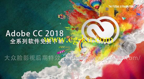 Adobe CC 2018 软件破解版免费下载（中文/英文版）Adobe Creative Cloud 2018 Mac/Win的图片2