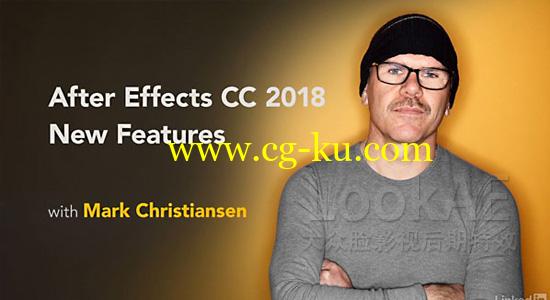 AE CC 2018 软件新功能介绍教程 Lynda – After Effects CC 2018 New Features 含英文字幕的图片1