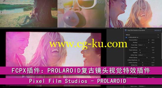 FCPX插件：复古镜头视觉特效插件Pixel Film Studios-PROLAROID的图片1