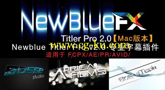 【Mac版本】Newblue Titler Pro v2.0 专业字幕插件（支持FCPX/AE/PR/AVID）的图片1