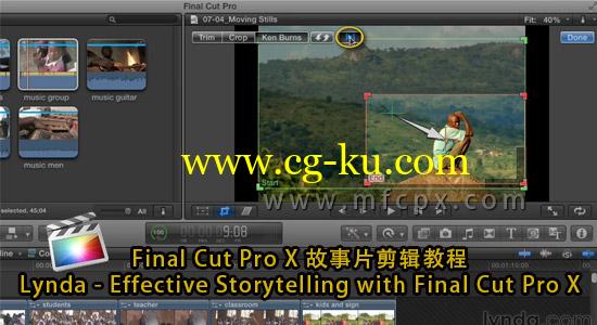Final Cut Pro X 故事片剪辑教程 Lynda – Effective Storytelling with Final Cut Pro X的图片1