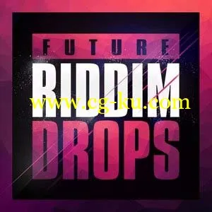 Mainroom Warehouse Future Riddim Drops [WAV MiDi]的图片1