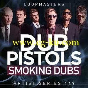 Loopmasters Dub Pistols Smoking Dubs MULTiFORMAT的图片1