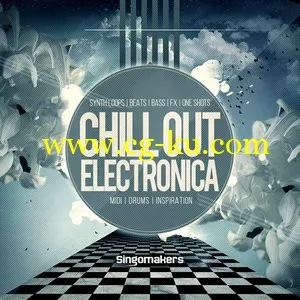 Singomakers Chill Out Electronica MULTiFORMAT的图片1