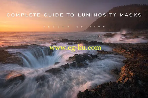 Complete guide to luminosity masks 2nd edition + TKActions V4 for Adobe Photoshop的图片1