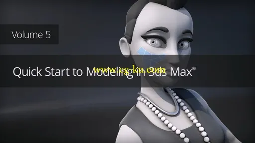 Quick Start to Modeling in 3ds Max Volume 5 + Project Files的图片1