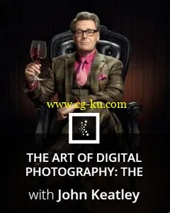 The Art of Digital Photography The Inspirational Series with John Keatley的图片1