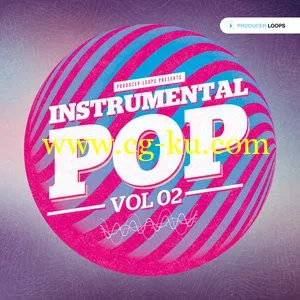 音效下载Producer Loops Instrumental Pop Vol 2 MULTiFORMAT的图片1