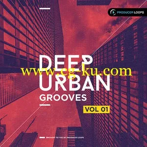 音效下载Producer Loops Deep Urban Grooves Vol 1 MULTiFORMAT的图片1