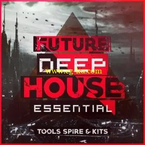 音效下载Mainroom Warehouse Future Deep House Essential Tools Spire And Kits WAV MiDi REVEAL SOUND SPiRE的图片1