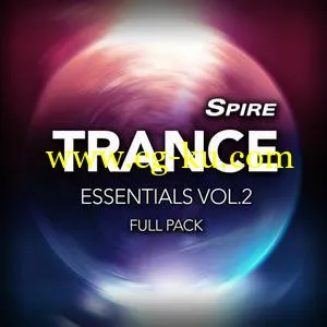 音效下载Reveal Sound Spire Trance Essentials Vol.2 Full Pack WAV MiDi SPiRE Presets的图片1