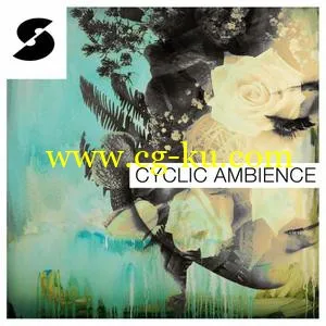 音效下载Samplephonics Cyclic Ambience MULTiFORMAT的图片1