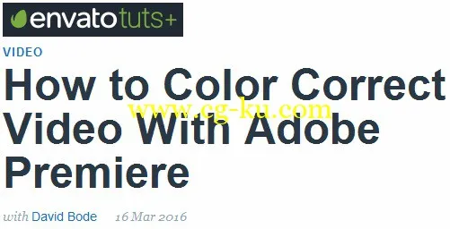 Tutsplus - How to Color Correct Video With Adobe Premiere的图片1