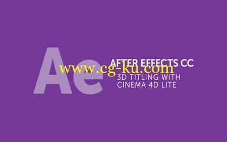 After Effects CC 3D Titling in Cinema 4D Lite的图片1