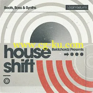 音效下载Loopmasters – Rektchordz Presents – House Shift MULTiFORMAT的图片1