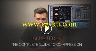 The Complete Guide To Compression With Ian Sutton的图片1