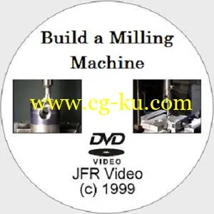 Build A Milling Machine With Jose Rodriguez (All 3 Discs) 铣床技术的图片1