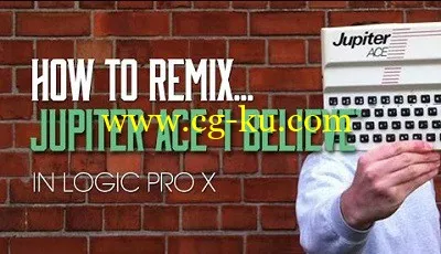 Sonic Academy – Remixing Jupiter Ace ‘I Believe’ In Logic Pro X (2014)的图片1