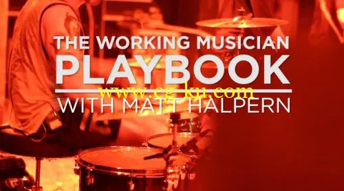 CreativeLive The Working Musician Playbook TUTORiAL的图片2