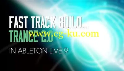 Sonic Academy: Fast Track Build Trance 2.0 – In Ableton Live 9的图片1