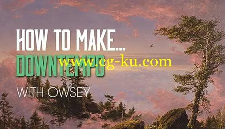 How To Make Downtempo With Owsey In FL Studio (2015)的图片1