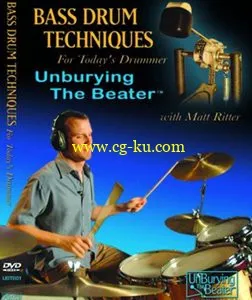 Bass Drum Techniques For Today’s Drummer: Unburying The Beater的图片1