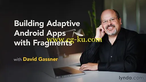 Lynda – Building Adaptive Android Apps With Fragments的图片1