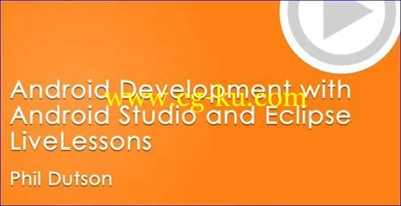 Android Development With Android Studio And Eclipse LiveLessons的图片1