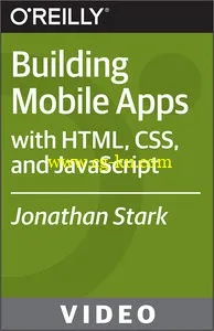 Oreilly – Building Mobile Apps With HTML, CSS, And JavaScript的图片1