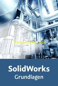 SolidWorks – Grundlagen Effiziente, änderungsfreundliche Und Strukturierte Konstruktion的图片1