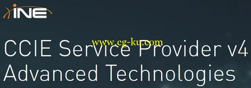 INE – CCIE Service Provider V4 Advanced Technologies的图片1