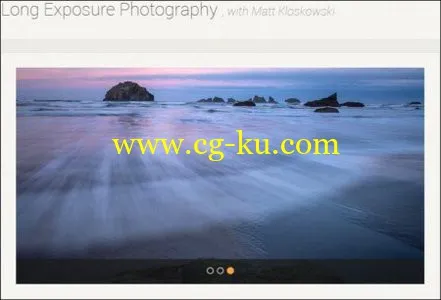 Kelbyone – Long Exposure Photography with Matt Kloskowski (2014)的图片1