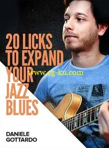 Jam Track Central: 20 Licks To Expand Your Jazz Blues With Daniele Gottardo的图片1