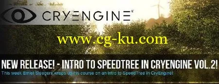 Intro to Speedtree in Cryengine Volume 2的图片1