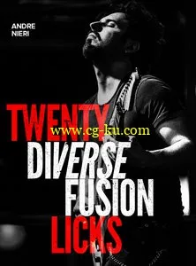 Jamtrackcentral – Andre Nieri Twenty Diverse Fusion Licks (2015)的图片1