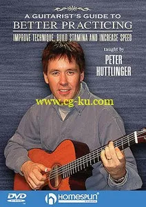 Peter Huttlinger – A Guitarist’s Guide To Better Practicing [repost]的图片1