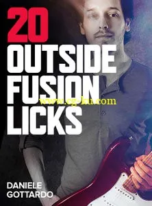 Jamtrackcentral: Daniele Gottardo – 20 Outside Fusion Licks (2015)的图片1