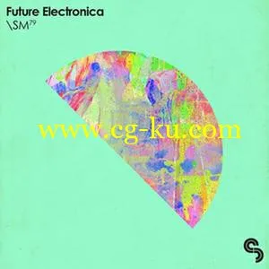 音效下载Sample Magic – Future Electronica MULTiFORMAT的图片1