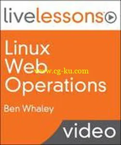 Linux Web Operations LiveLessons (Full)的图片1