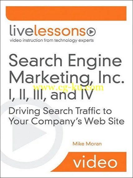 Informit – Search Engine Marketing, Inc. I, II, III And IV LiveLessons的图片1