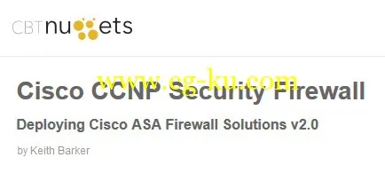 Cisco CCNP Security Firewall – Deploying Cisco ASA Firewall Solutions V2.0 (Repost)的图片1