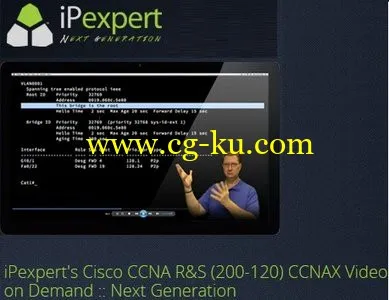 IPexpert’s Cisco CCNA R&S (200-120) CCNAX Video On Demand :: Next Generation的图片1