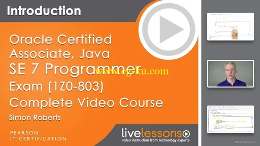 LiveLessons – Oracle Certified Associate, Java SE 7 Programmer Exam (1Z0-803)的图片2